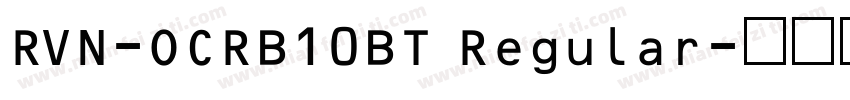RVN-OCRB10BT Regular字体转换